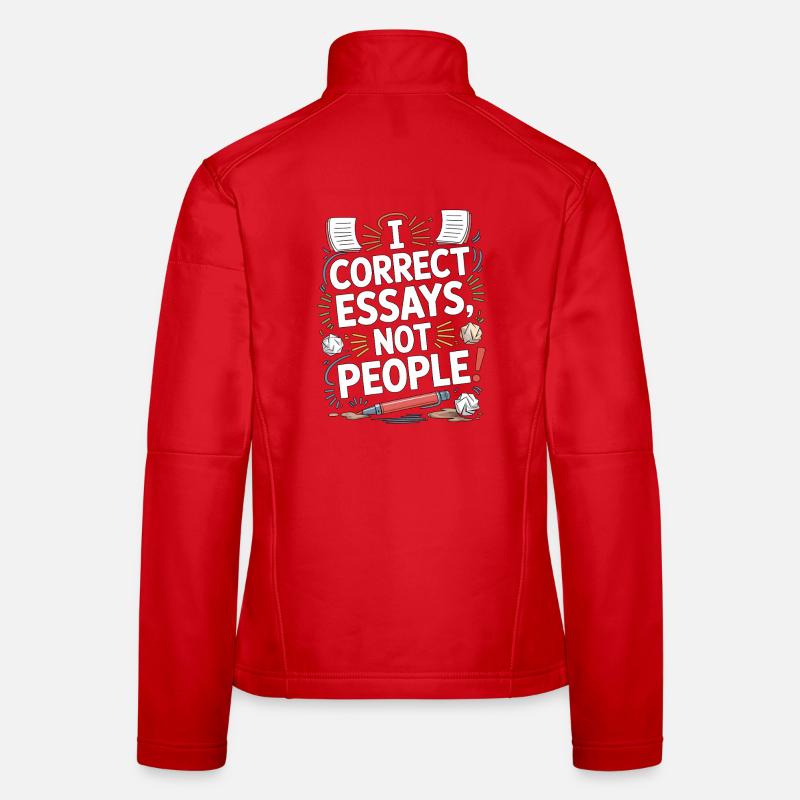 Professeur d’anglais langue seconde : je corrige les essais, pas les enseignants des gens Veste en tissu softshell Femme
