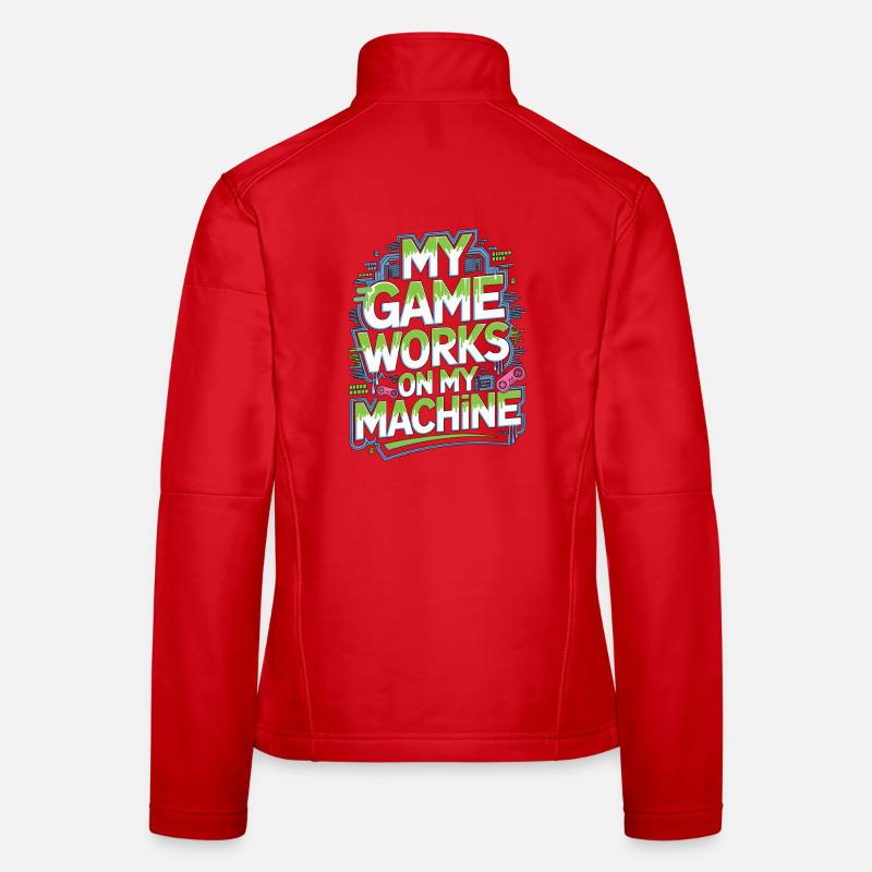 Game Developer My Game Works On Game Programmer Frauen Softshelljacke