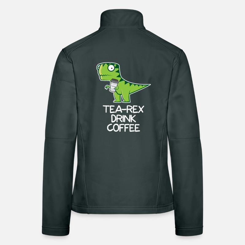 Tea Rex drink Coffee - funny Design Women's Softshell Jacket