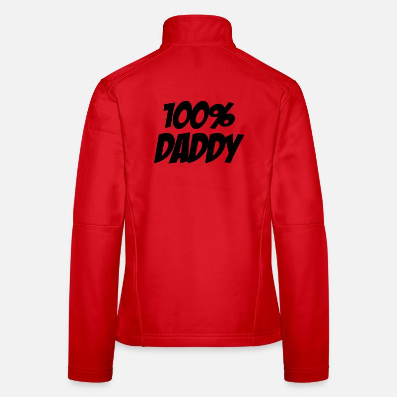 100% Daddy Women's Softshell Jacket