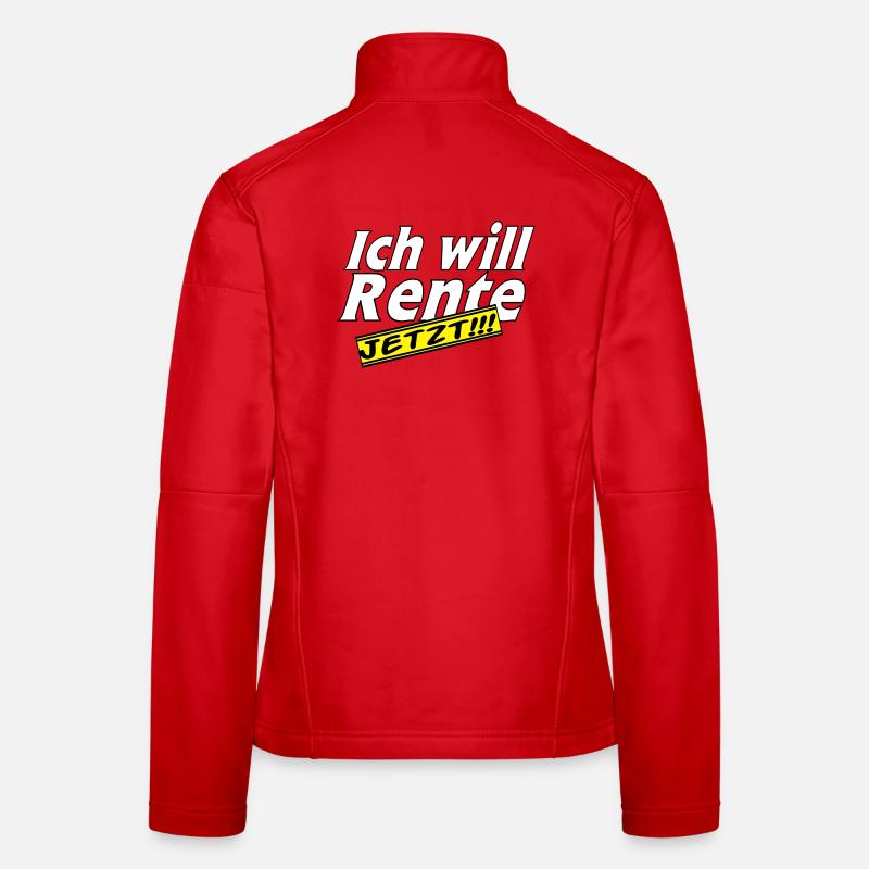 Fun Party Spruch Statement ich will Rente (25) Frauen Softshelljacke