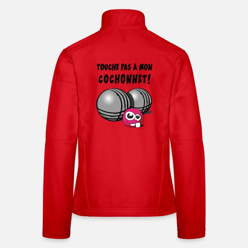 touche pas a mon cochonnet Veste en tissu softshell Femme