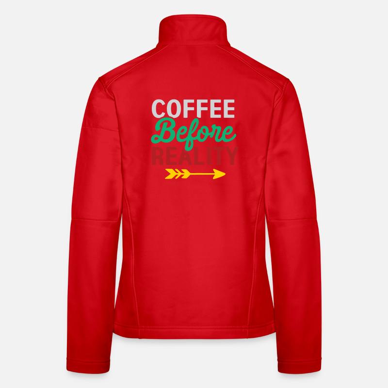 Coffee Before Reality Women's Softshell Jacket