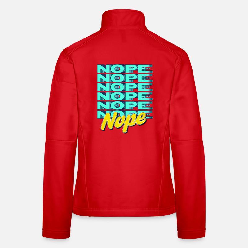NOPE – Bold & Sassy Statement Women's Softshell Jacket