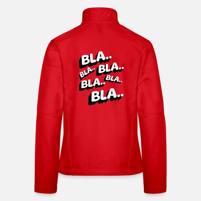 Bla Bla Bla Lustig Statement Genervt Kaffee Frauen Softshelljacke