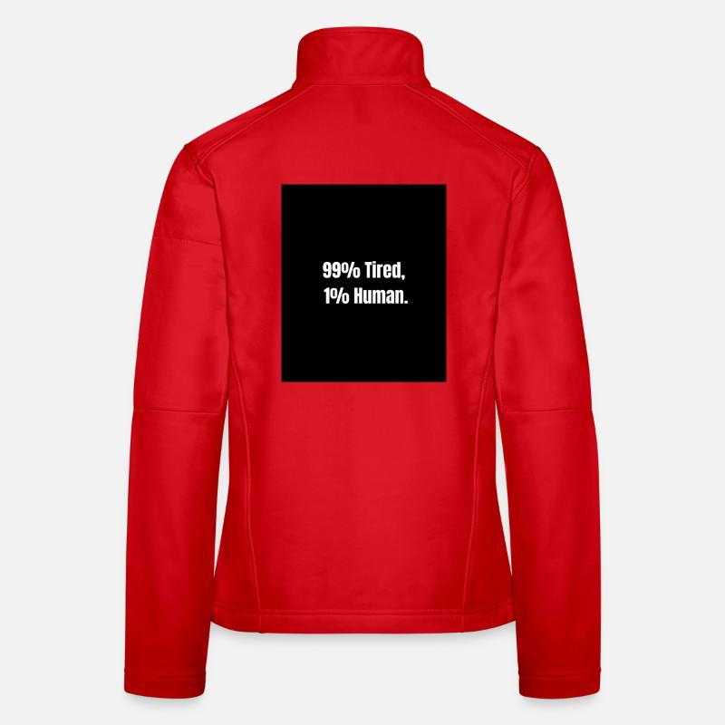 99% müde – Null-Batterie-Modus Frauen Softshelljacke