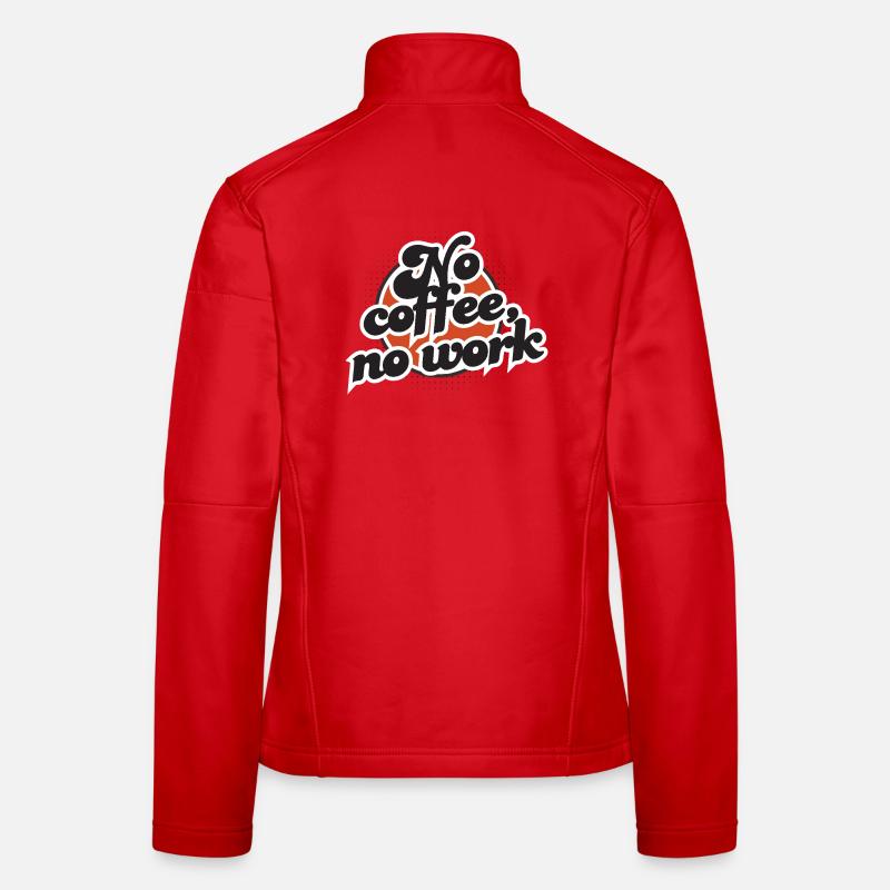 No Coffee No Work – Style vintage explosif Veste en tissu softshell Femme