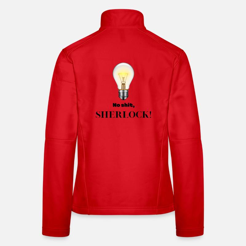 No Shit Sherlock! Women's Softshell Jacket