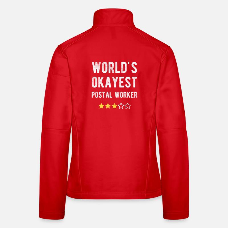 World's Okayest Postal Worker Postman Humor Women's Softshell Jacket