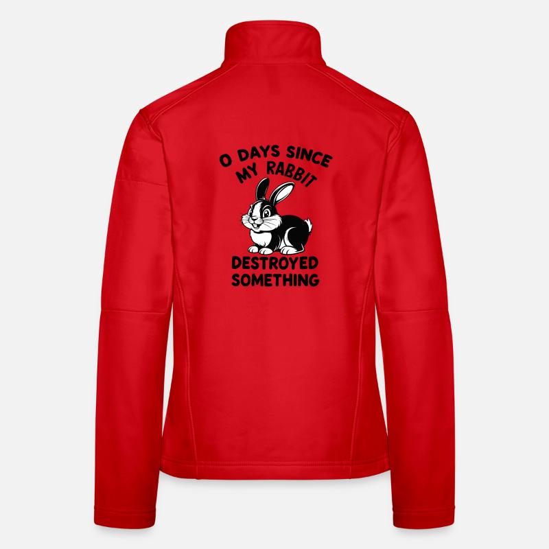 0 Days Since My Rabbit Destroyed Something Fun Frauen Softshelljacke