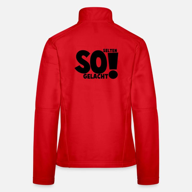 Rarely laughed so much Women's Softshell Jacket