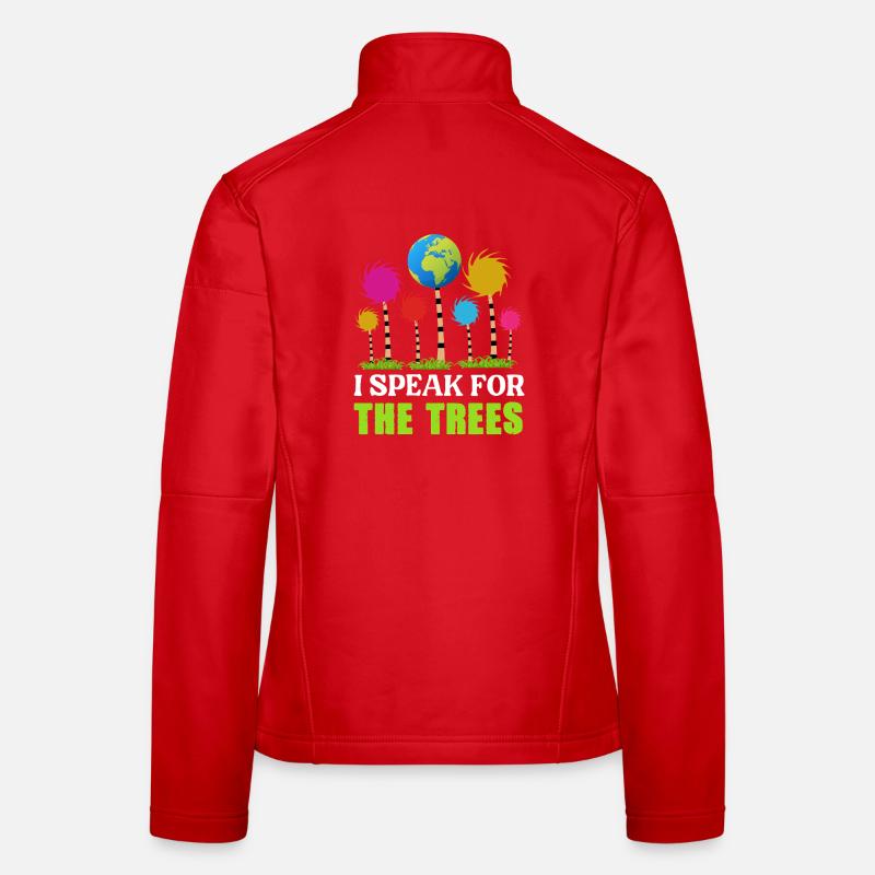 I Speak for the Trees – Environmental Statement Shirt - Women's Softshell Jacket - red