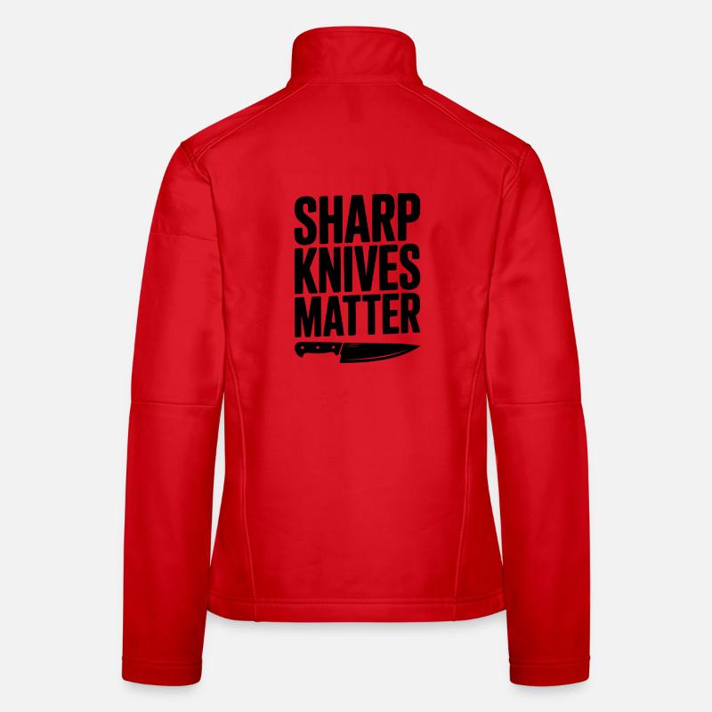 Scharfe Messer sind wichtig - Frauen Softshelljacke - Rot