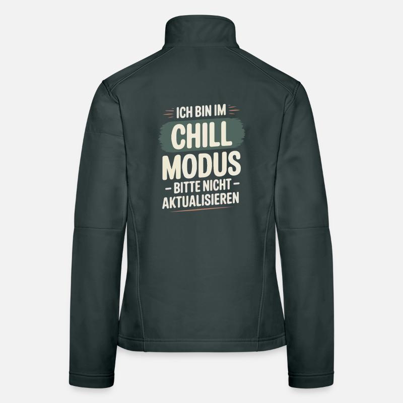 I'm in chill mode – please don't update! Women's Softshell Jacket