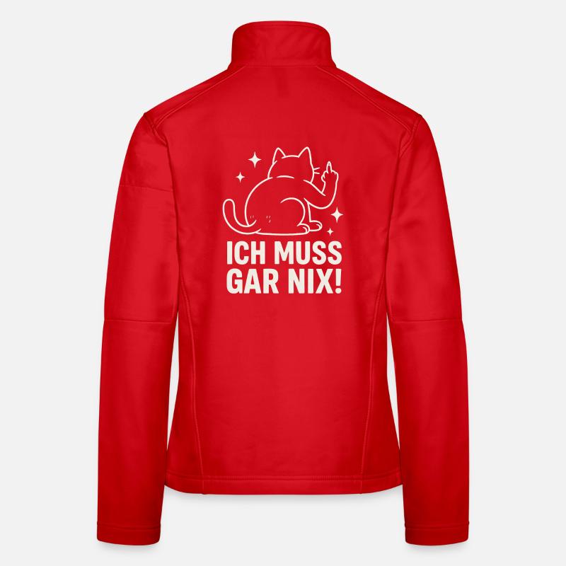 lazy cat - statement saying - I don't have to do anything Women's Softshell Jacket
