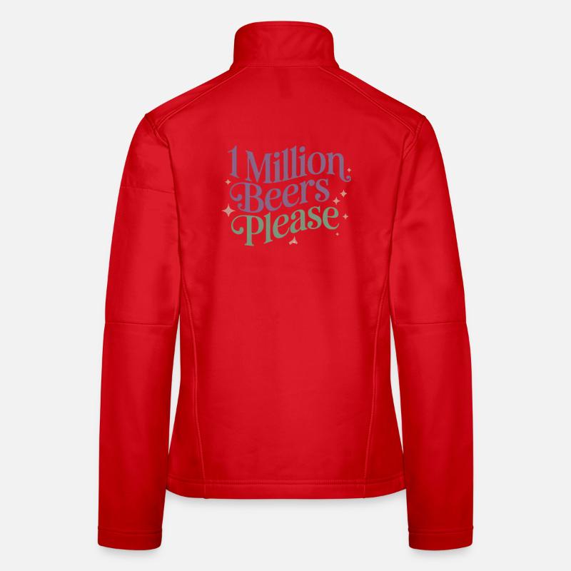 One Million Beers please - Funny Drinking Meme Women's Softshell Jacket
