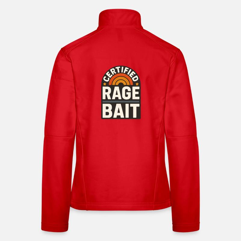 Rage Bait Patch Funny Saying  Women's Softshell Jacket