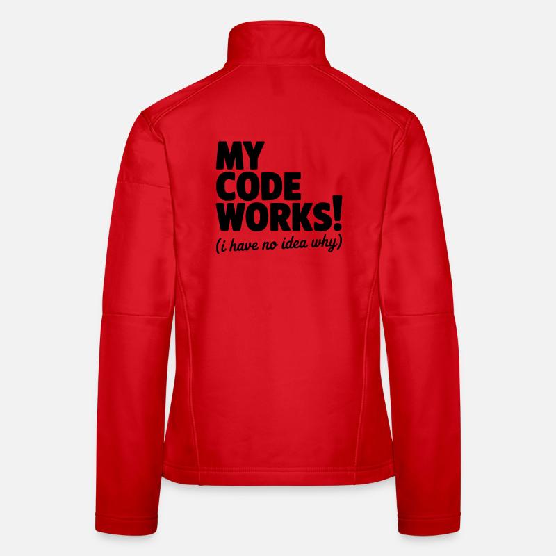 My Code Works! (I Have No Idea Why) Women's Softshell Jacket
