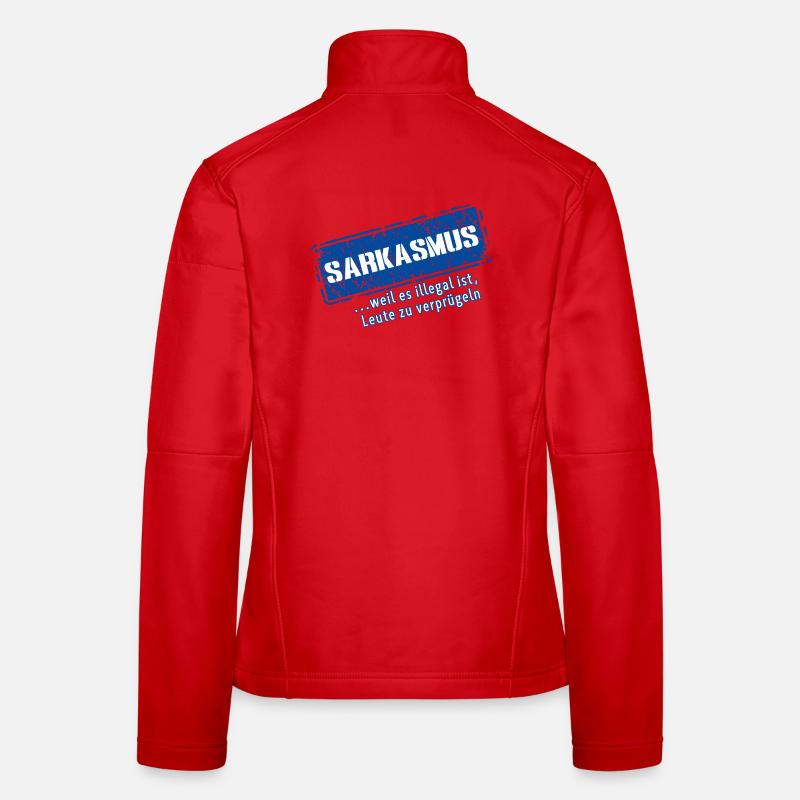 Sarkasmus – …weil es illegal ist (Fun) Frauen Softshelljacke
