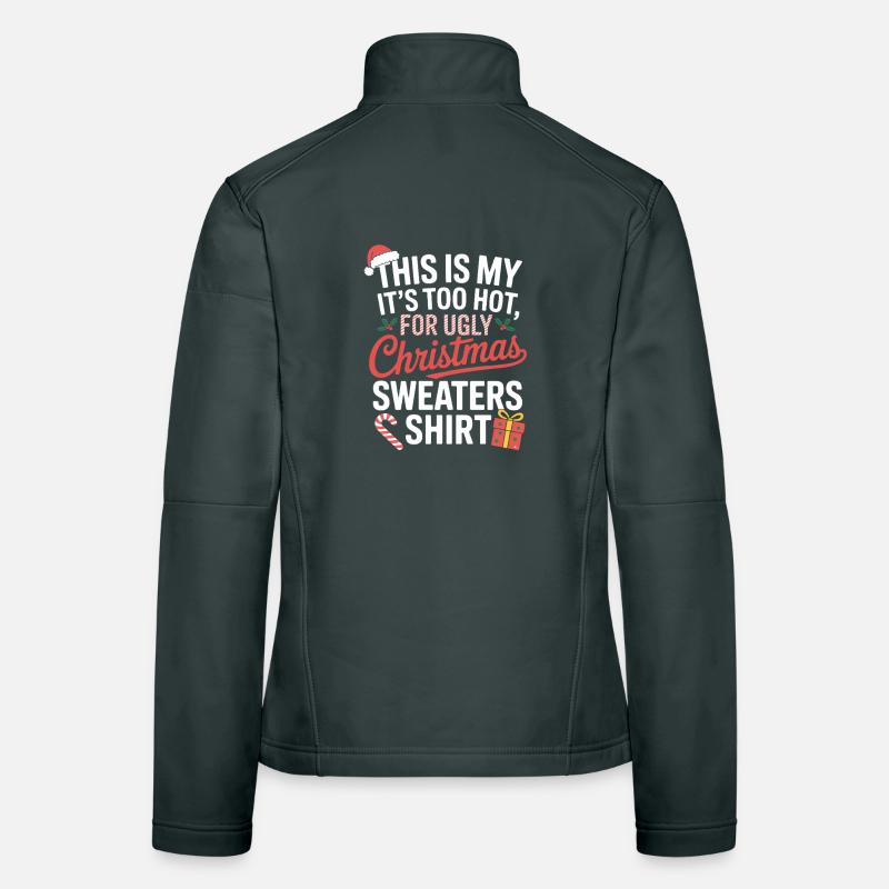 Trop chaud pour des pulls de Noël moches Veste en tissu softshell Femme