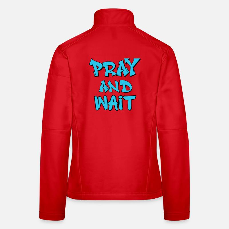 Citation de graffiti Prie et Attends Veste en tissu softshell Femme