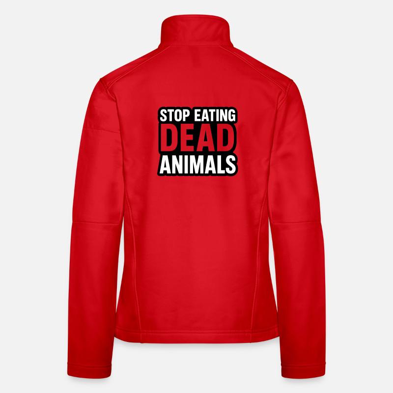 Stop Eating Dead Animals - Frauen Softshelljacke - Rot