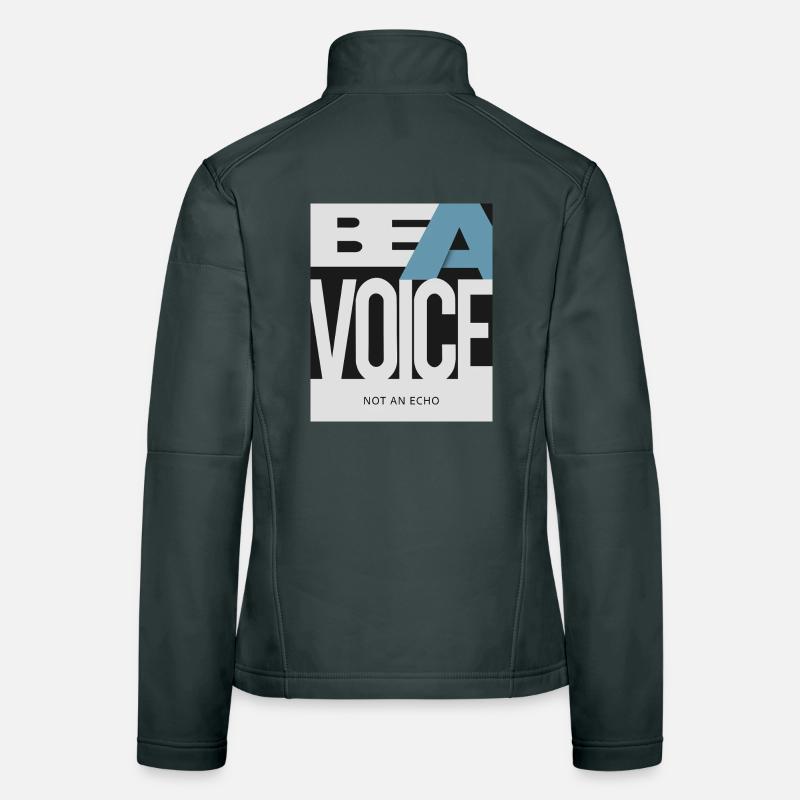 Be a Voice – Not an Echo Frauen Softshelljacke