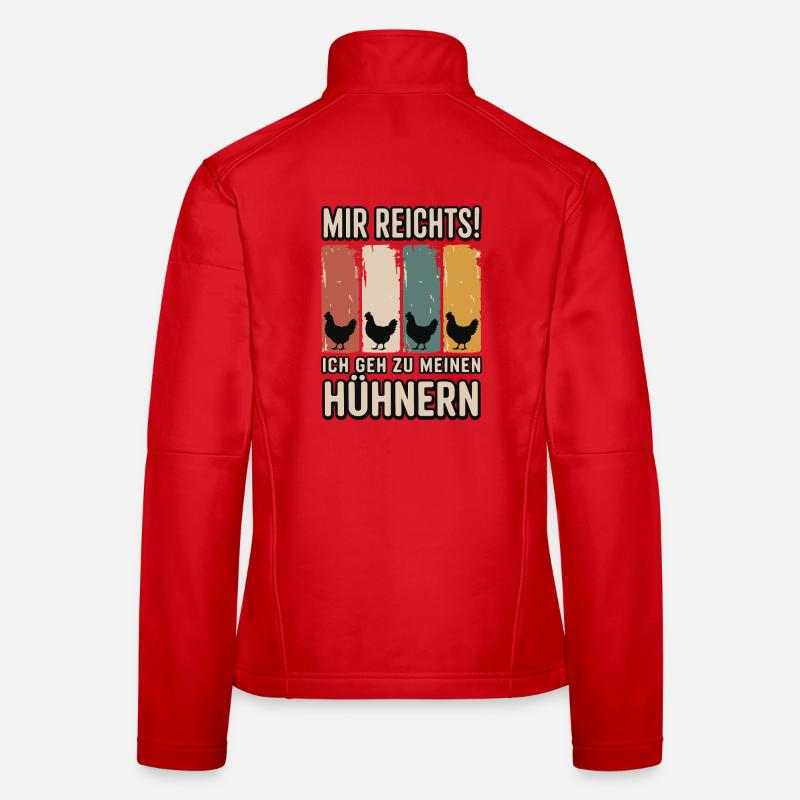 I've had enough - I'm going to my chickens Women's Softshell Jacket