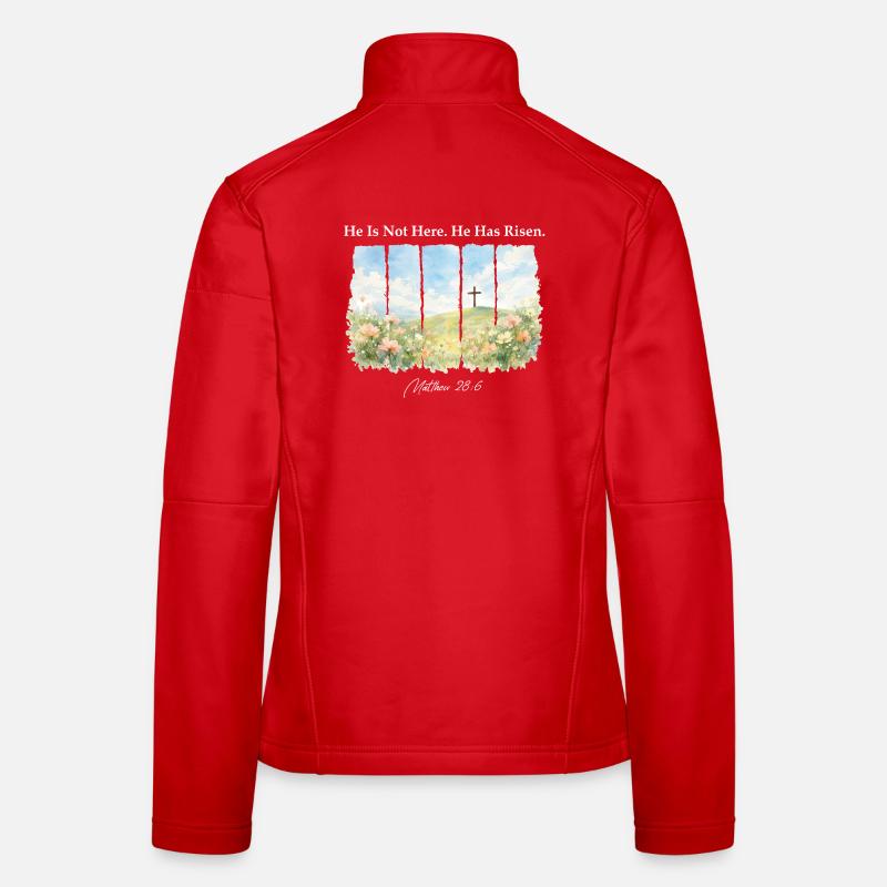He Has Risen Matthew 28 6 Easter Christian Women's Softshell Jacket