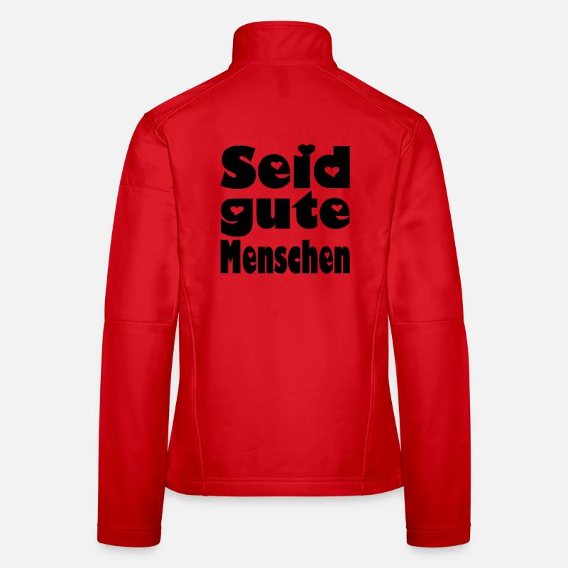 seid gute menschen Frauen Softshelljacke