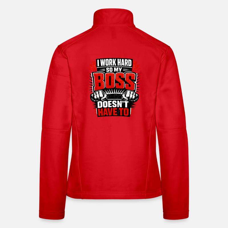 I work hard so my Chef doesn't have to Women's Softshell Jacket