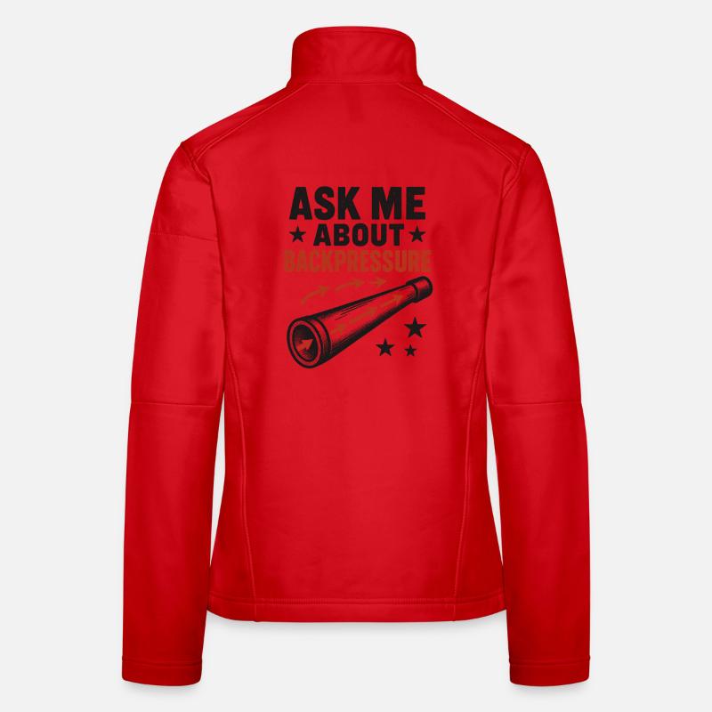 Ask Me About Backpressure | Didgeridoo Technique Women's Softshell Jacket
