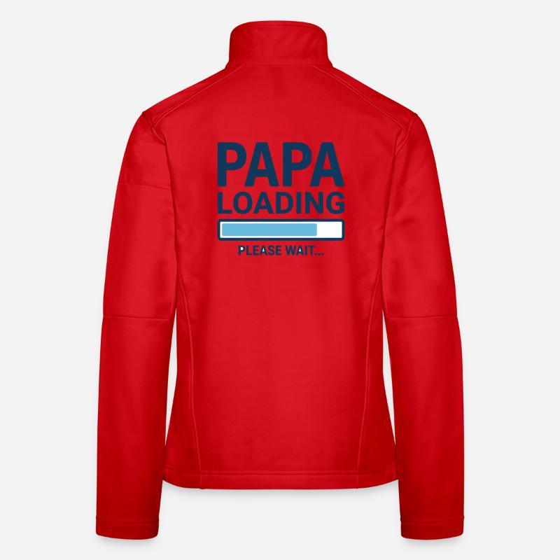 Papa loading please wait - Soon to be a dad? Women's Softshell Jacket