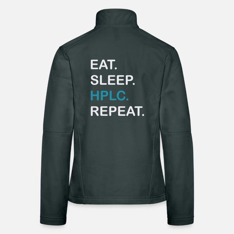 HPLC Performance Chromatography Eat Sleep Repeat Women's Softshell Jacket