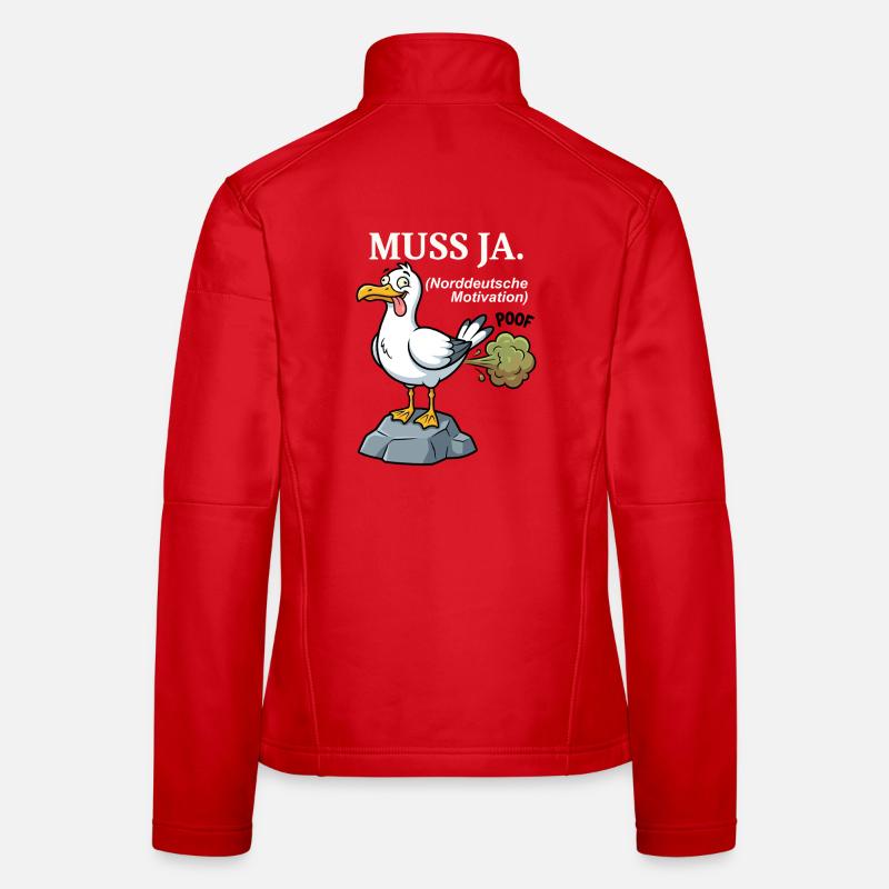 Norddeutscher Humor Spruch: Muss Ja  Frauen Softshelljacke