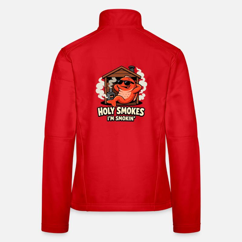 Heilige Zigarette, ich rauche geräucherten Lachs-Witz Frauen Softshelljacke