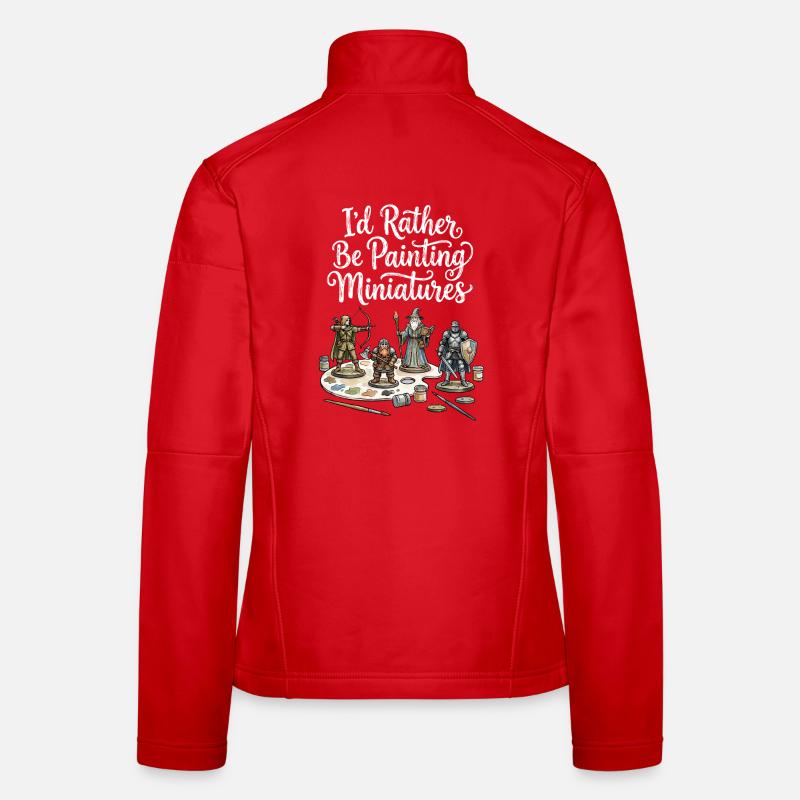 I prefer to paint miniatures Women's Softshell Jacket