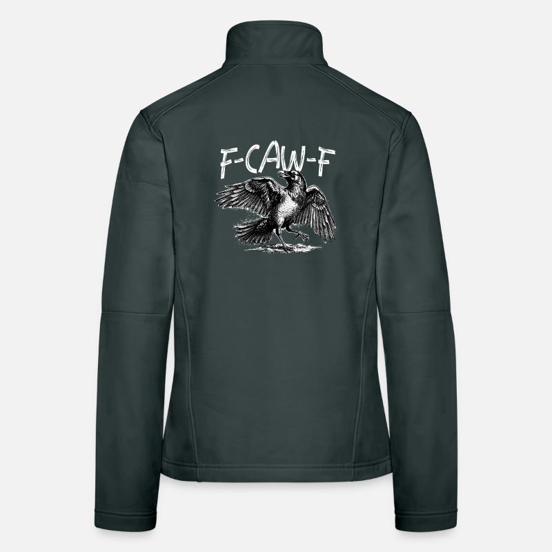 FCawF Crow Bird Pun Sarcasm Dark Humor Women's Softshell Jacket