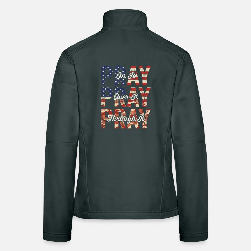 Pray On It Over It Through It – Flag Pattern Frauen Softshelljacke