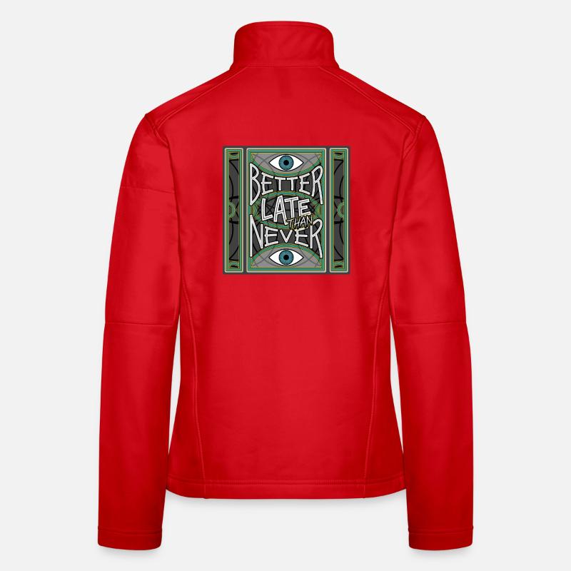 BetterLateThanNever_Original Veste en tissu softshell Femme