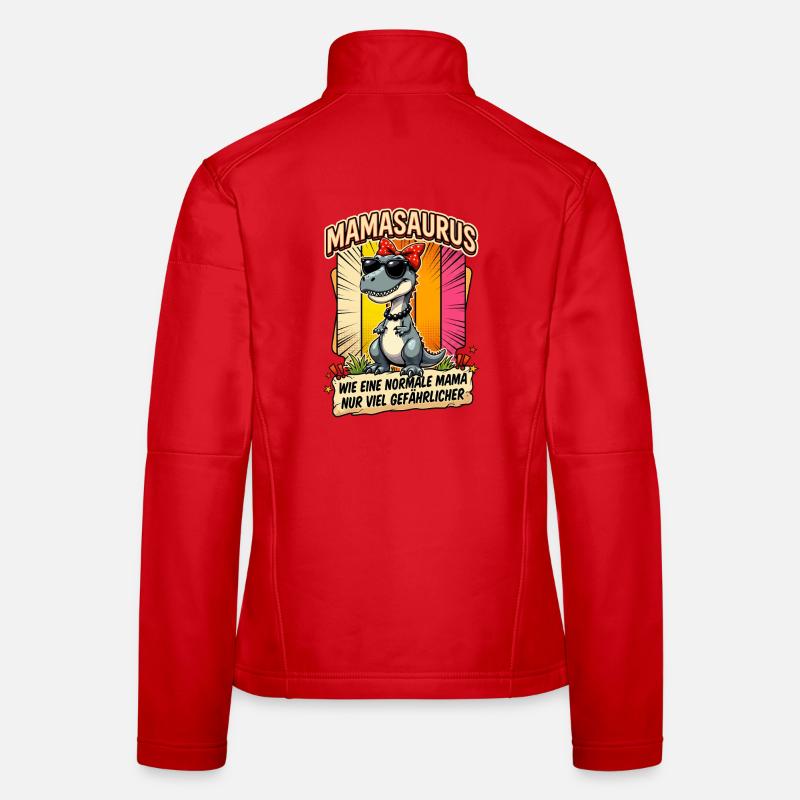 Mamasaurus Wie Eine Normale Mama T-Rex Frauen Softshelljacke