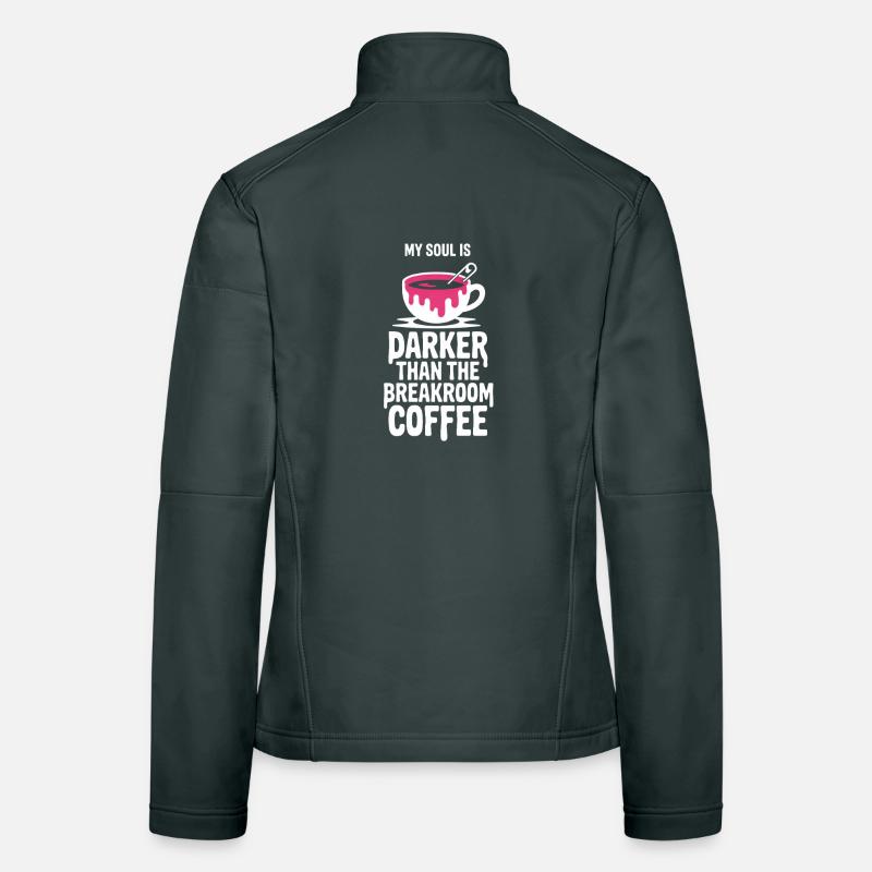 Darker Than Breakroom Coffee Women's Softshell Jacket