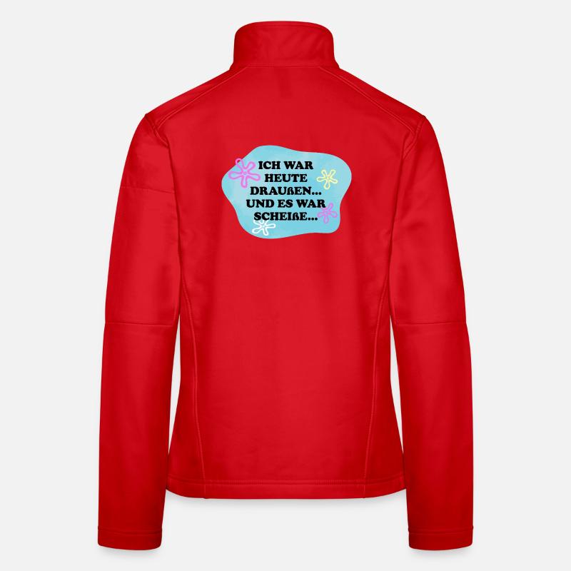 Ich war draußen | Sarkasmus Retro Meme Frauen Softshelljacke