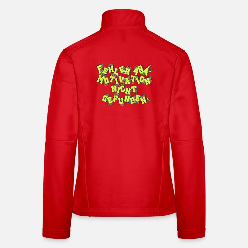 Error 404: Motivation not found. Women's Softshell Jacket