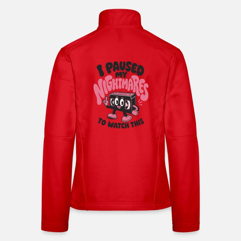 J’ai mis mes cauchemars en pause Veste en tissu softshell Femme