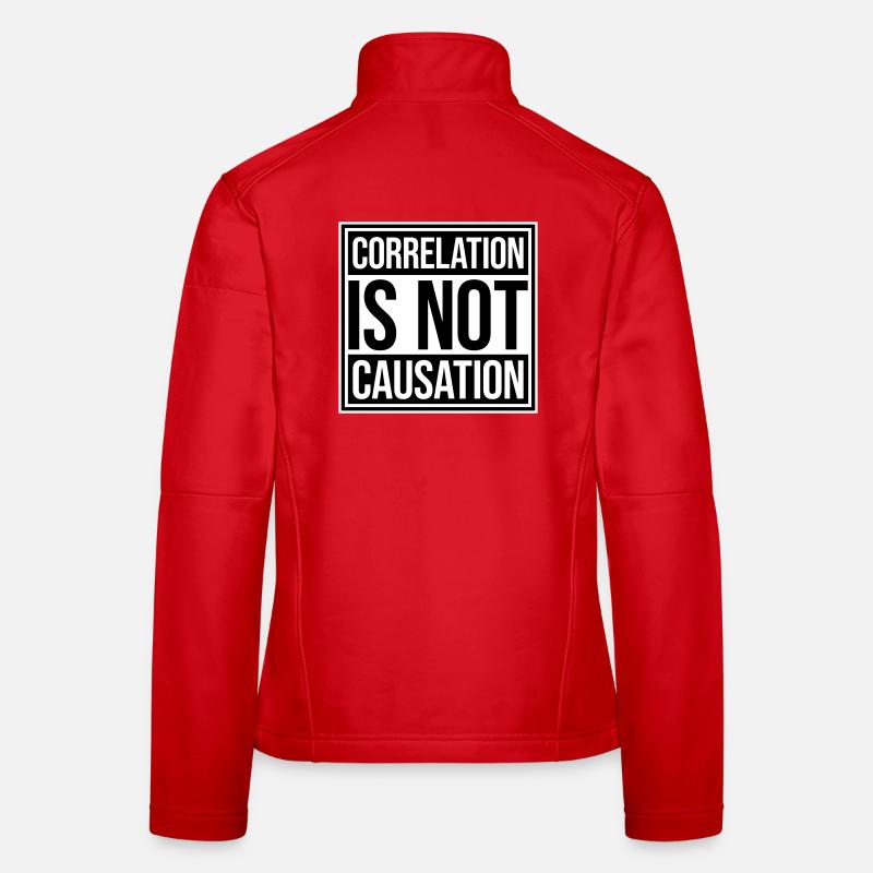 Correlation Is Not Causation Nerd Wissenschaft Frauen Softshelljacke