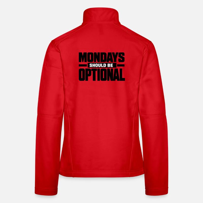 Monday Should Be Optional Office Worker Women's Softshell Jacket