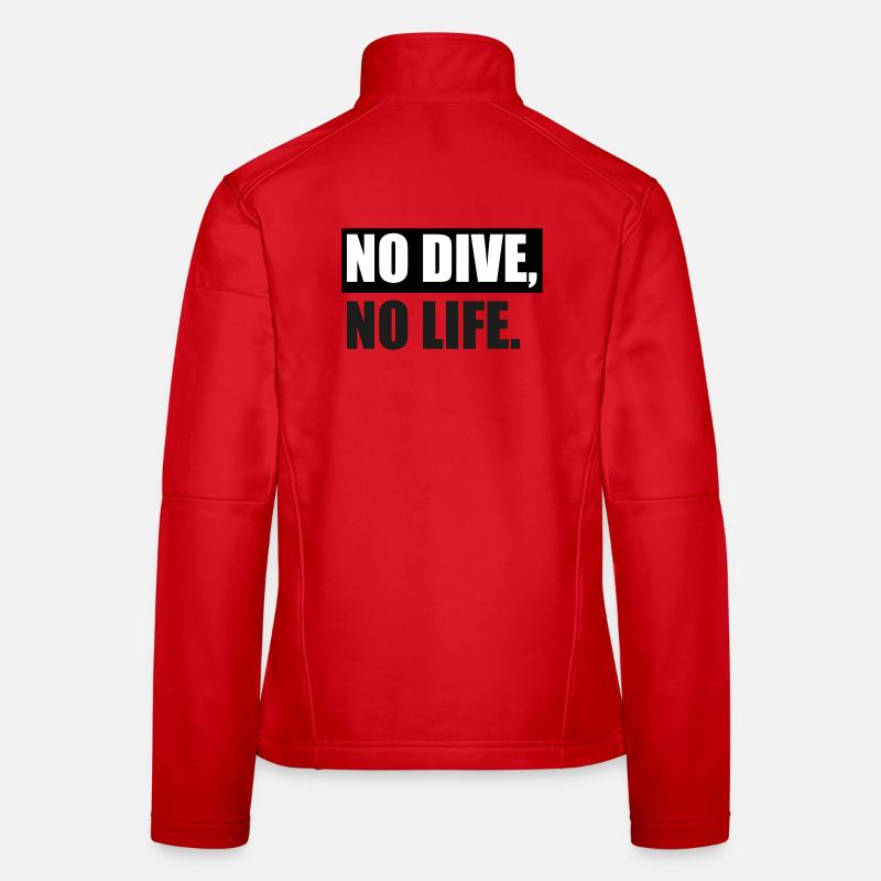 NO DIVE, NO LIFE. - Frauen Softshelljacke - Rot