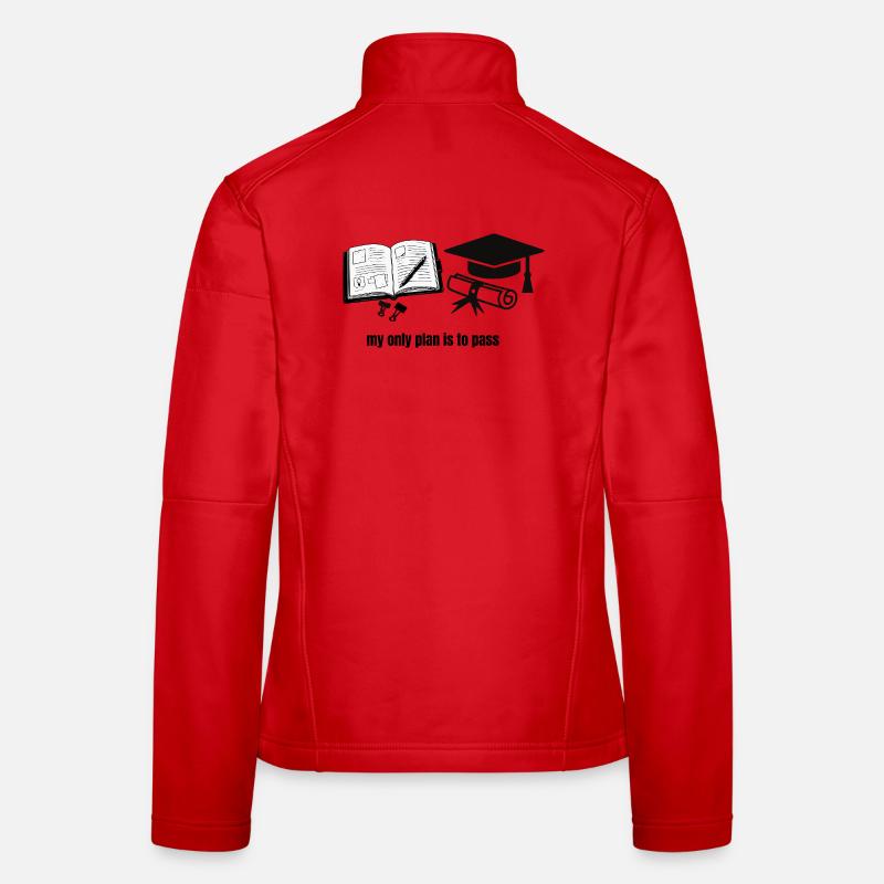 Mein einziger Plan ist zu bestehen – Motivational Student Gra - Frauen Softshelljacke - Rot
