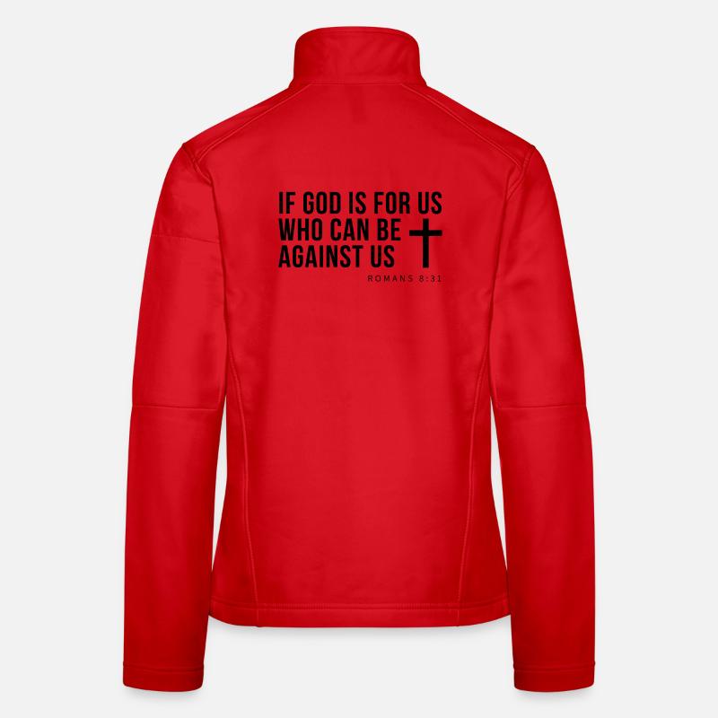 IF GOD IS FOR US, WHO CAN BE AGAINST US - Women's Softshell Jacket - red